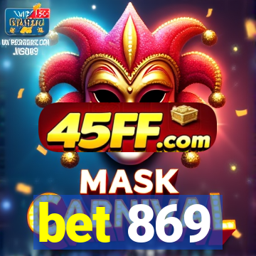 bet 869